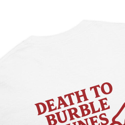 DEATH TO BURBLE TUNES - TEE - Image 4